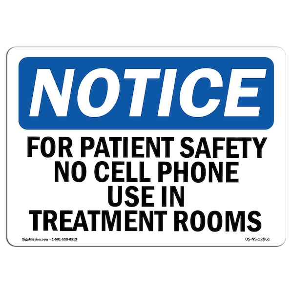Signmission Sign, 7" H, Rigid Plastic, For Patient Safety No Cell Phone Use In Sign, Landscape, L-12861 OS-NS-P-710-L-12861 - main